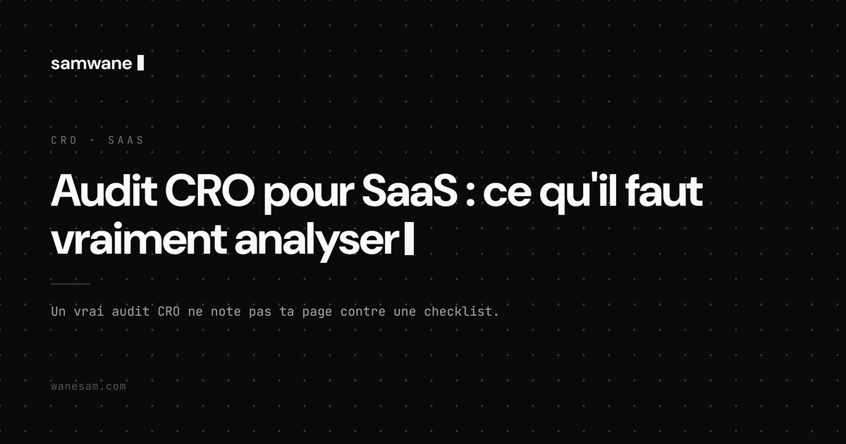 Audit CRO pour SaaS : ce qu'il faut vraiment analyser
