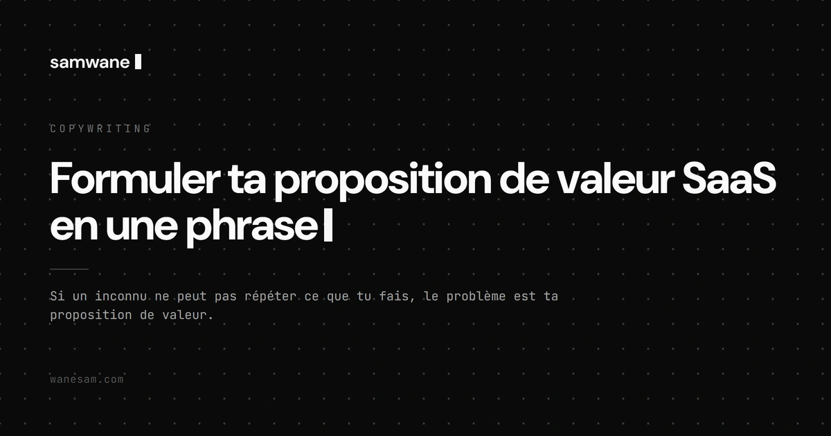 Formuler ta proposition de valeur SaaS en une phrase