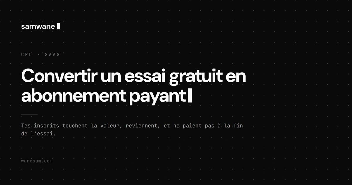 Convertir un essai gratuit en abonnement payant