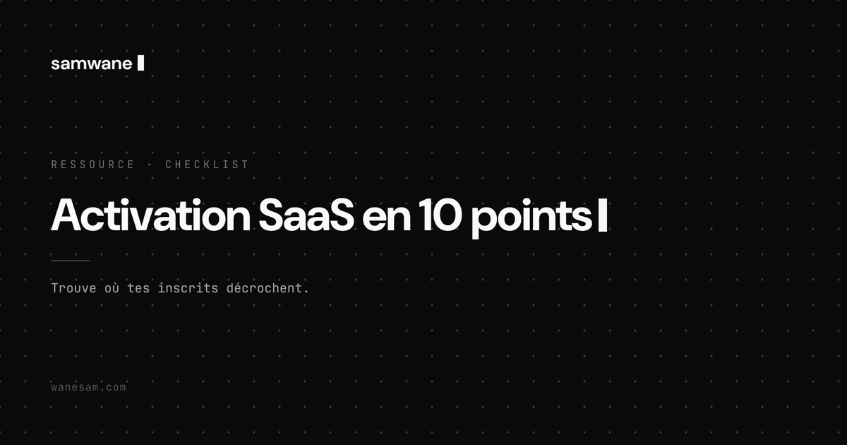 Checklist d'activation SaaS en 10 points